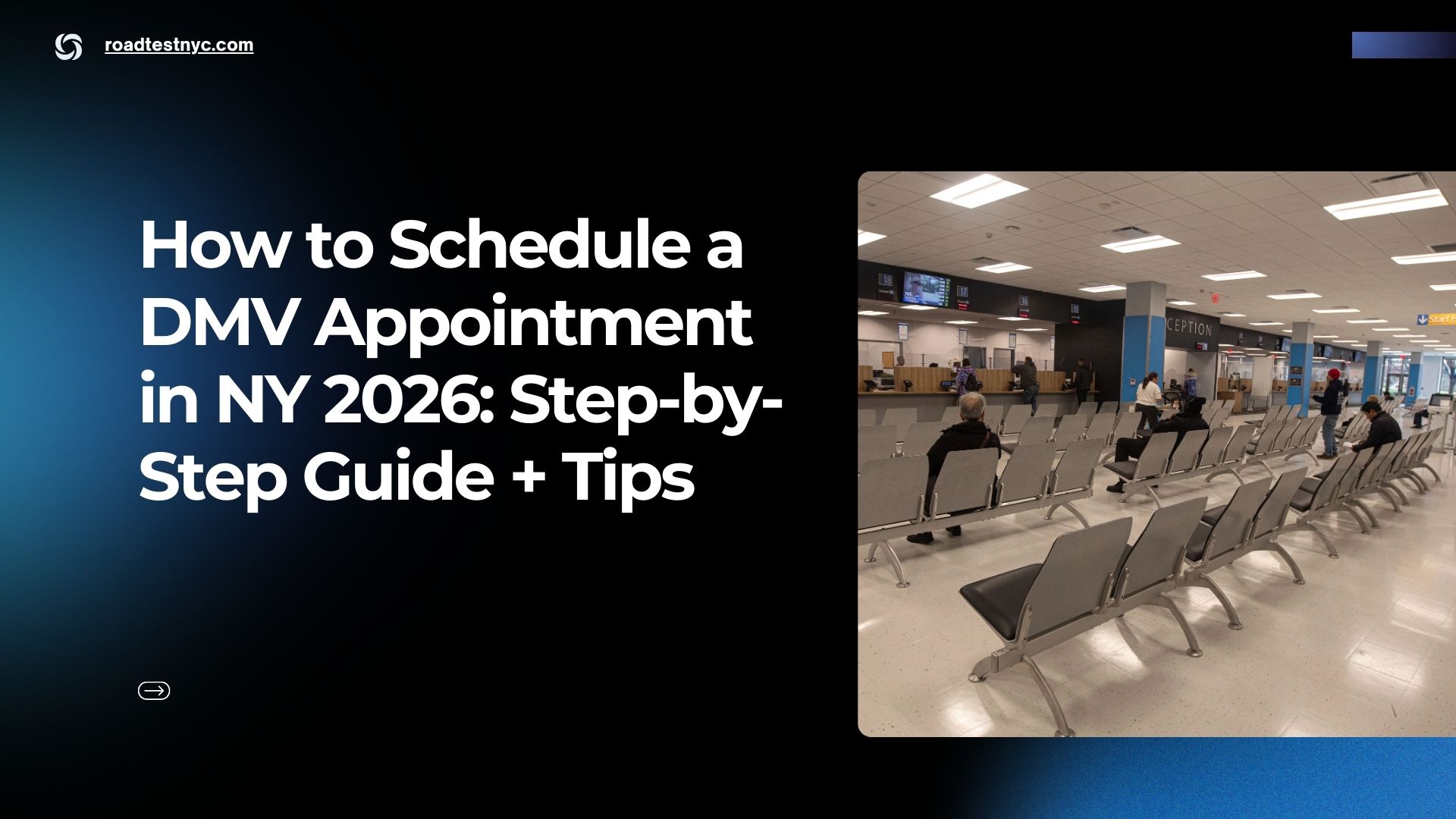 How to Schedule a DMV Appointment in NY 2026: Step-by-Step Guide + Tips