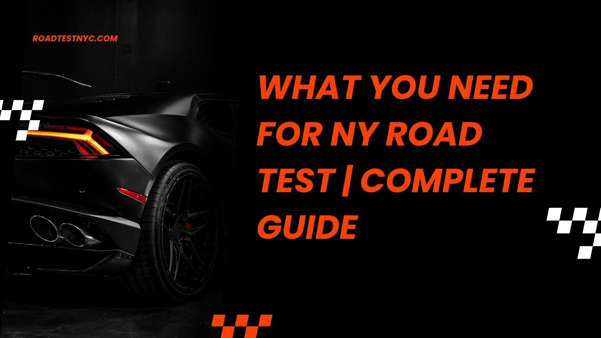 What You Need for NY Road Test 2025 | Complete Guide